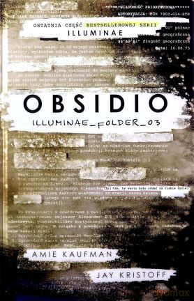 Obsidio illuminae_folder_03 - Amie Kaufman, Jay Kristoff [KSIĄŻKA]