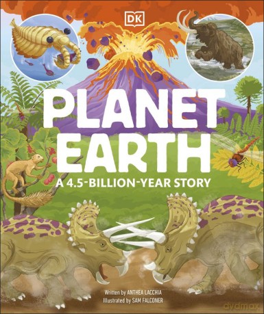 Planet Earth. A 4.5 Billion Year Story [KSIĄŻKA]
