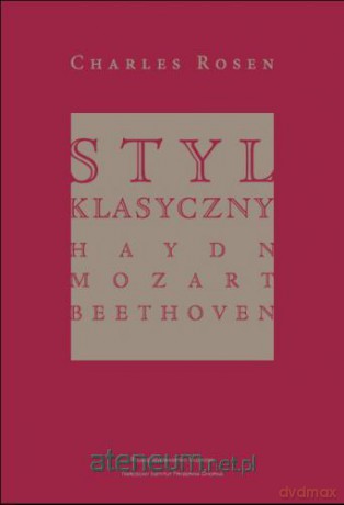 Styl klasyczny. Haydn, Mozart, Beethoven PWM [KSIĄŻKA]