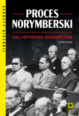 Proces norymberski - J. Joe Heydecker, Johannes Leeb [KSIĄŻKA]