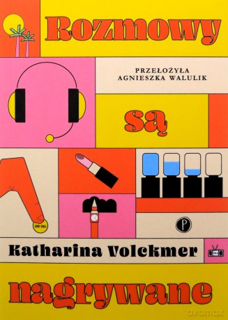 Rozmowy są nagrywane - Katharina Volckmer [KSIĄŻKA]
