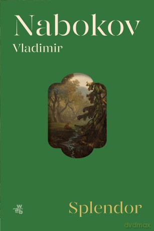 Splendor - Vladimir Nabokov [KSIĄŻKA]