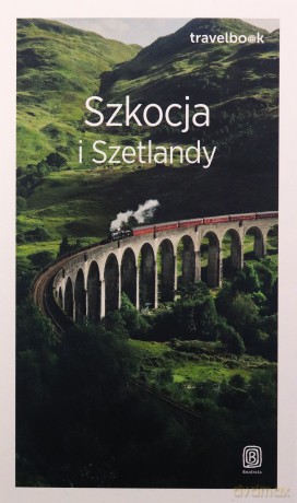 Szkocja i Szetlandy. Travelbook - Piotr Thier [KSIĄŻKA]
