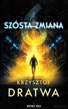 Szósta zmiana - Krzysztof Dratwa [KSIĄŻKA]