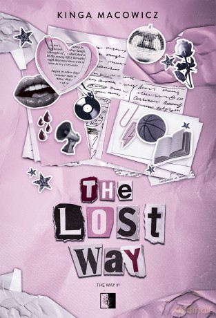 The Lost Way. The Way (Tom 1) - Kinga Macowicz [KSIĄŻKA]