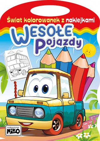 Wesołe pojazdy. Świat kolorowanek z naklejkami - Artur Rajch [KSIĄŻKA]