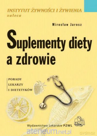 Suplementy diety a zdrowie PZWL [KSIĄŻKA]