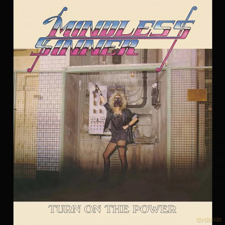 Mindless Sinner: Turn On The Power [CD]