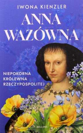 Anna Wazówna - Iwona Kienzler [KSIĄŻKA]