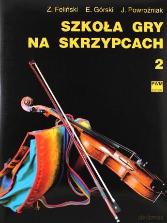 Szkoła gry na skrzypcach 2 PWM [KSIĄŻKA]
