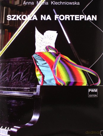 Szkoła na fortepian PWM [KSIĄŻKA]
