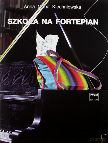 Szkoła na fortepian PWM [KSIĄŻKA]