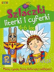 Szlaczki, literki i cyferki 4 - 6 lat LITERKA [KSIĄŻKA]