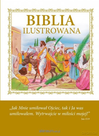 Biblia ilustrowana [KSIĄŻKA]