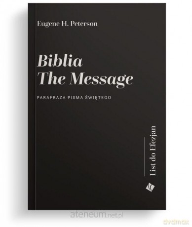 Biblia The Message. List do Efezjan - Eugene H. Peterson [KSIĄŻKA]