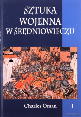 Sztuka wojenna w XVI wieku tom I [KSIĄŻKA]