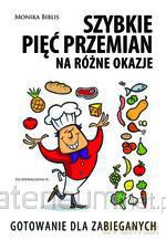 Szybkie pięć przemian na różne okazje [KSIĄŻKA]