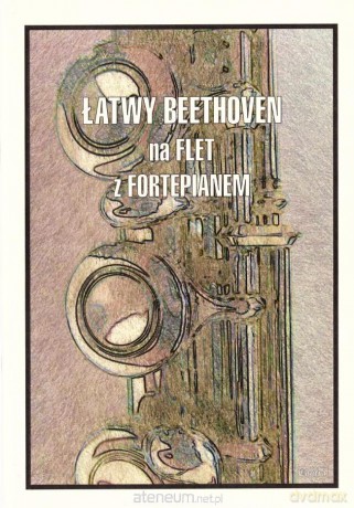 Łatwy Beethoven na flet z fortepianem [KSIĄŻKA]