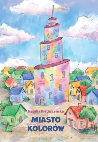 Miasto kolorów - Natalia Pietuszyńska [KSIĄŻKA]