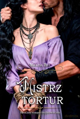 Mistrz Tortur - Melisa Bel [KSIĄŻKA]