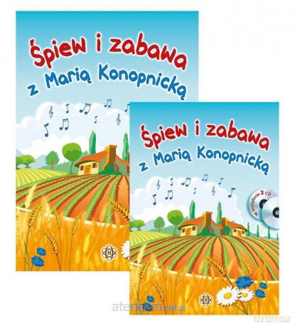 Śpiew i zabawa z Marią Konopnicką [KSIĄŻKA]