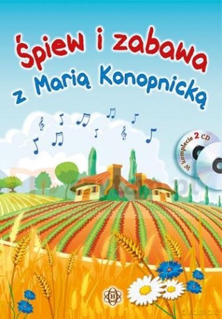 Śpiew i zabawa z Marią Konopnicką [KSIĄŻKA]+[2CD]