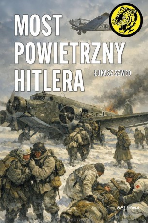 Most powietrzny Hitlera - Łukasz Szwed [KSIĄŻKA]