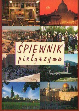 Śpiewnik pielgrzyma [KSIĄŻKA]