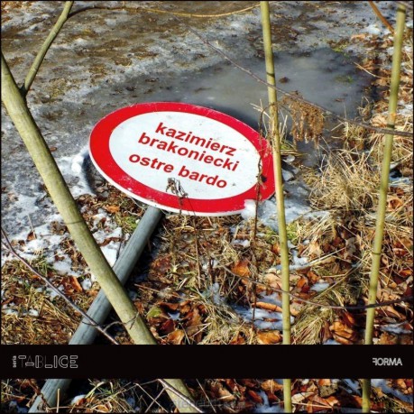 Ostre bardo - Kazimierz Brakoniecki, Piotr Michałowski [KSIĄŻKA]
