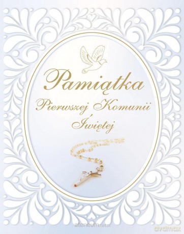 Pamiątka Pierwszej Komunii Świętej [KSIĄŻKA]