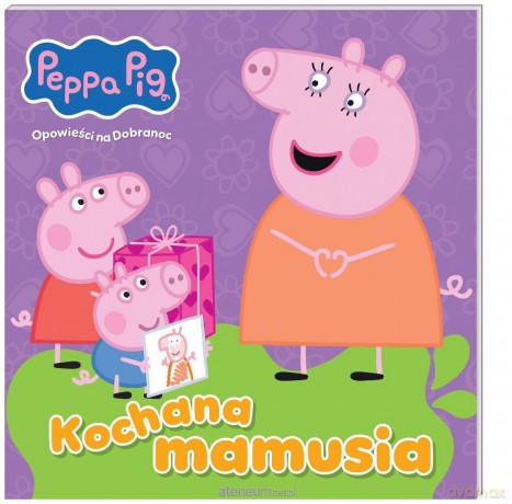 Peppa Pig. Opowieści na Dobranoc (Tom 12) Kochana [KSIĄŻKA]