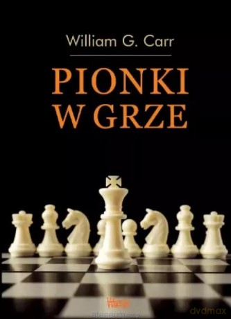 Pionki w grze - William G. Carr [KSIĄŻKA]