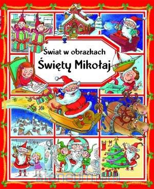 Świat w obrazkach - Święty Mikołaj (twarda) [KSIĄŻKA]