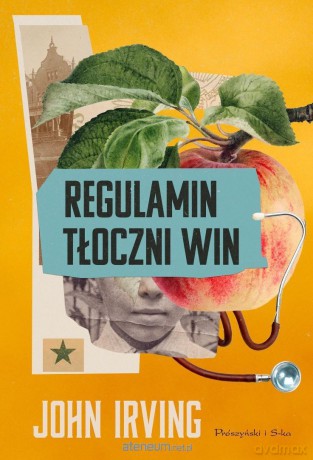 Regulamin tłoczni win - John Irving [KSIĄŻKA]