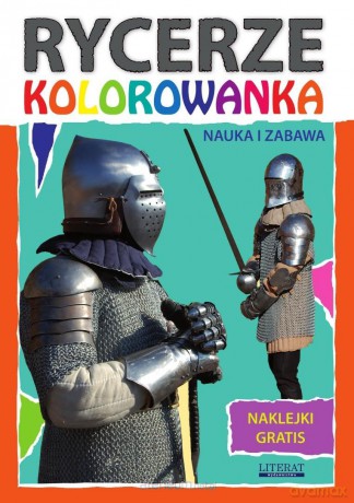 Rycerze. Kolorowanka. Naklejki gratis - Beata Guzowska [KSIĄŻKA]