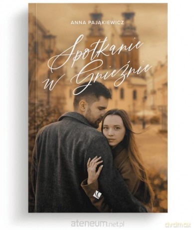 Spotkanie w Gnieźnie - Anna Pająkiewicz [KSIĄŻKA]