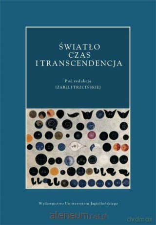 Światło. Czas. Transcendencja [KSIĄŻKA]