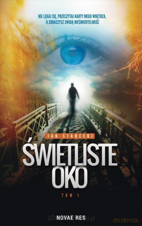 Świetliste Oko Tom 1 [KSIĄŻKA]