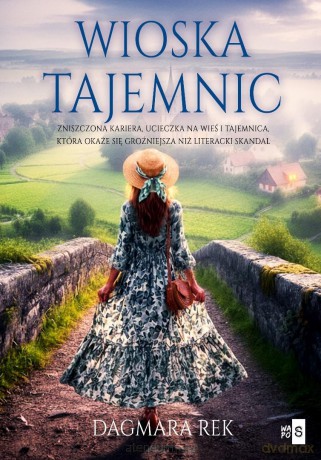 Wioska tajemnic - Dagmara Rek [KSIĄŻKA]