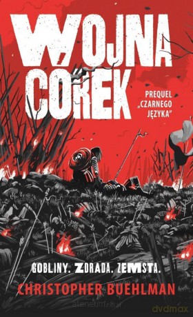 Wojna córek. Prequel "Czarnego języka" - Christopher Buehlman [KSIĄŻKA]
