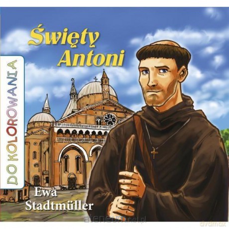 Święty Antoni - kolorowanka [KSIĄŻKA]