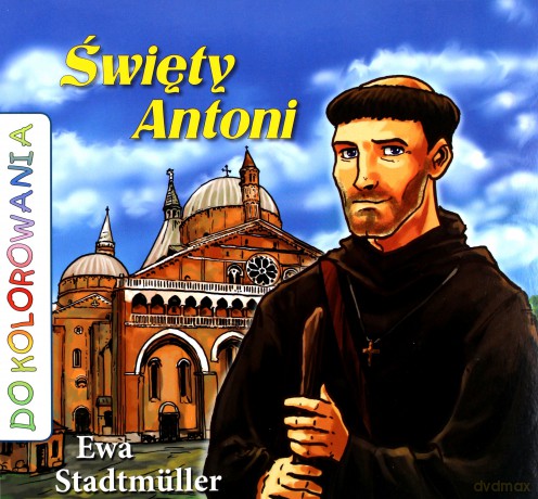 Święty Antoni - kolorowanka [KSIĄŻKA]