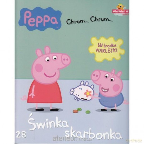 Świnka Peppa Chrum Chrum 28 Świnka skarbonka [KSIĄŻKA]