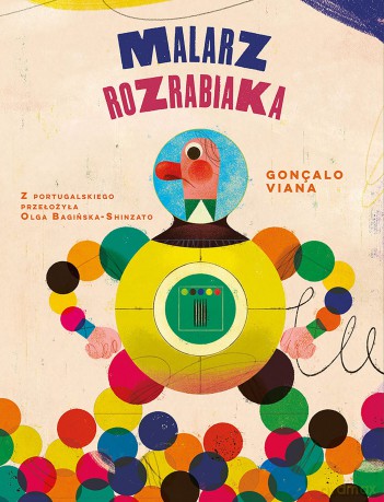 Malarz rozrabiaka. Światowi mistrzowie dzieciom - Gonçalo Viana [KSIĄŻKA]