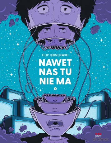 Nawet nas tu nie ma (Tom 2) - Filip Jędrzejewski [KOMIKS]