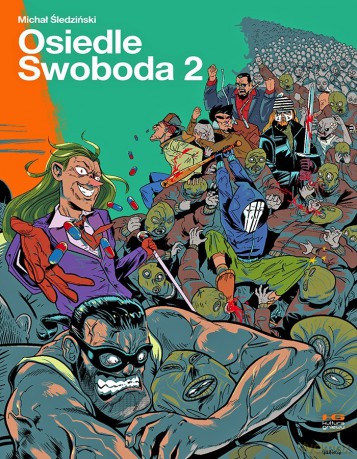 Osiedle swoboda 2 - Michał Śledziński, Elżbieta Zechenter-Spławińska [KOMIKS]