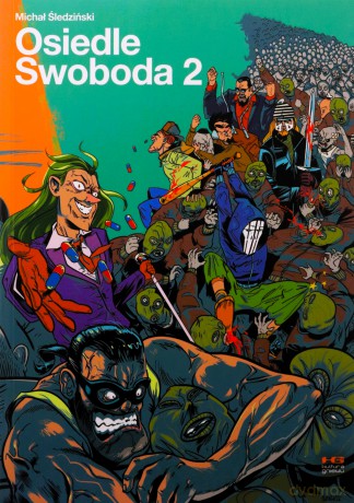 Osiedle swoboda 2 - Michał Śledziński, Elżbieta Zechenter-Spławińska [KOMIKS]