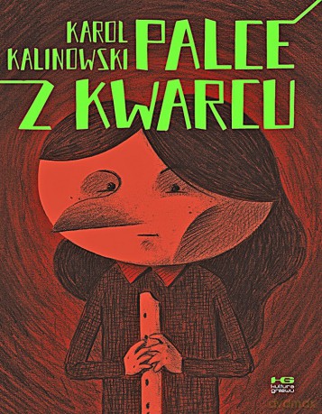 Palce z kwarcu - Karol Kalinowski [KOMIKS]