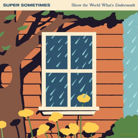Super Sometimes: Show The World What's Underneath [Winyl]