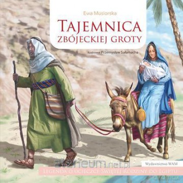 Tajemnica zbójeckiej groty. Legenda o ucieczce... [KSIĄŻKA]